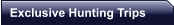 Exclusive Hunting Trips