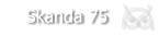 Skanda 75