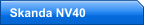 Skanda NV40