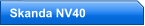 Skanda NV40