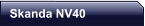 Skanda NV40