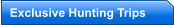 Exclusive Hunting Trips